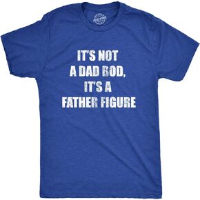 Mens It's Not A Dad BOD, It's A Father Figure Tshirt Funny Fathers Day Novelty Tee