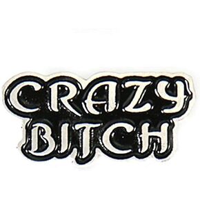 Hot Leathers PNA1104 Crazy Bitch Pin