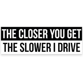 Higly Visible, Long-Lasting Vinyl Anti-Tailgating Bumper Stickers. Hilarious 2 Pack 3x9 in Funny Driving Decals. Strong Adhesive. Stick Joke Driver Labels on Cars, Trucks, Minivans and Other Vehicles