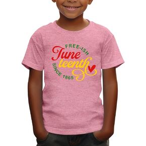 Juneteenth Shirts for Toddle Celebrating 1865 Free-Ish Since Black History Boys Girls Kids T-Shirt