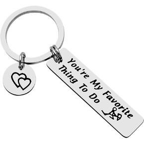 Funny Gifts Keychain for Women Men Naughty Gifts Key chain You’re My Favorite Thing to Do Valentines Day Gifts for Husband Wife Anniversary Jewelry Wedding Christmas Thanksgiving Birthday Gifts