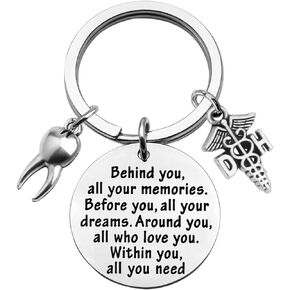 FEELMEM New Dentist Gift Dental Hygienist Gift Behind You All Your Memories Before You All Your Dreams Keychain