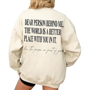 Dear Person Behind Me World Is A Better Place With You In It Sweatshirt - You Are Enough - Gift For Men Women