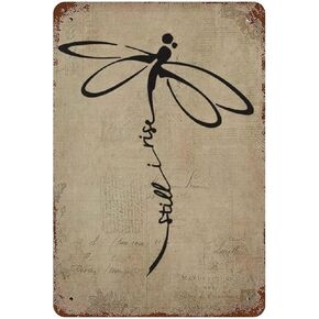 Antique Metal Tin Sign Dragonfly Let It Be Metal Tin Sign Vintage Style Dragonfly Metal Tin Sign Retro Style Dragonfly Still I Rise Metal Tin Sign Dragonfly Wall Decor Metal Tin Sign 8x5.5 Inch