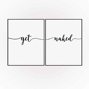 مجموعة من اثنين من ملصقات الصور الفنية Get Naked Quotes باللونين الأبيض والأسود لوحات فنية جدارية للمنزل وغرفة المعيشة وديكور الحمام مقاس 11 × 14 بوصة ورق لامع بدون إطار