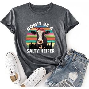 Noffish Women Don't Be A Salty Heifer T-Shirt Loose Popular Short Sleeve Funny Cow Shirt
