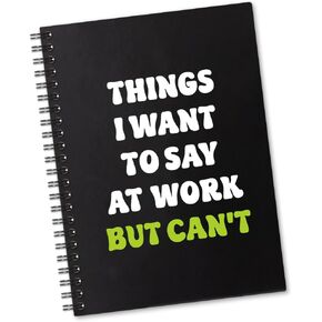 Things HR Told Me I Can't Say 160 Blank Pages Spiral Notebook, Funny Sarcastic Notebook Gift for Colleague Coworker Office Worker Team Work Friend, Coworker Appreciation Gift