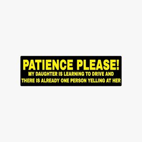 Be Patient Kid Driver Car Magnet 10" X 3" Car Magnet, Bumper Magnet