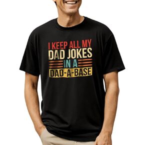 I Keep All My Dad Jokes Graphic Top Tees Shirt Cotton Father's Day Printed Tshirt for Men