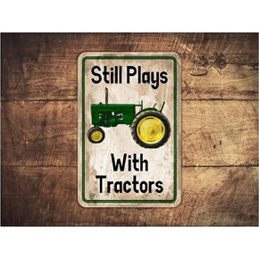 QISPIOD Vintage Metal Tin Sign Style Still Plays with Tractors Grunge Farm Tractor Themed Novelty Gift for Countryside Lover Retro Wall Decor Poster for Kitchen Bathroom Farmhouse 8x12inch