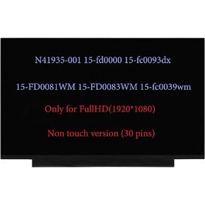 N41934-001 N41935-001 Screen Replacement for HP 15-fd0000 15-fc0093dx 15-fd0055tg 15-fd0075tg 15-fd0707st 15-FD0081WM 15-FD0083WM 15-fc0039wm LCD Screen Replacement FHD 30Pin (Only for NonTouch)