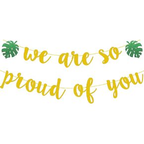 Tropical Graduation Party Decoration, Gold Glittery We are So Proud of You Banner for Beach Theme Grad Party Decorations, Hawaiian Luau Ideas Graduation Gifts