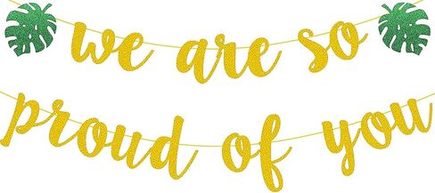 Tropical Graduation Party Decoration, Gold Glittery We are So Proud of You Banner for Beach Theme Grad Party Decorations, Hawaiian Luau Ideas Graduation Gifts in Saudi Arabia