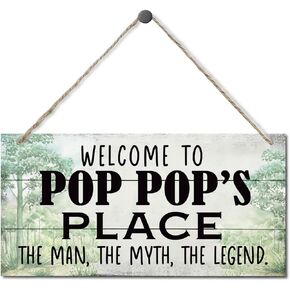Vintage Style Sign, Welcome to Pop Pop's Place The Man, The Myth, The Legend. Hanging Wood Sign Home Decorative, Printed Wood Wall Art Sign, Father’s Day Gift for Grandpa 12x6 inch
