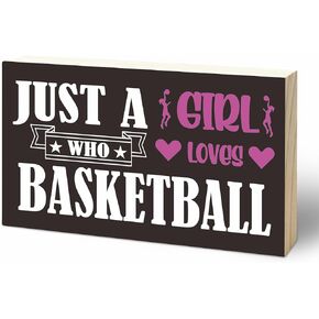 5"X3" Wooden Block Sign - Just A Girl Who loves Basketball - Pine Wood Plaque, Home & Office Desk Decor, Room Tabletop Ornament, Shelf Supplies, Decorative Gift For Basketball Lover - A17