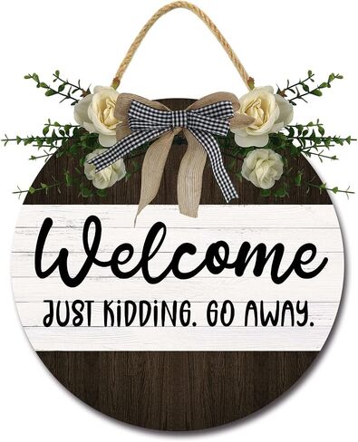 Welcome Just Kidding Go Away Unwelcome Signs for Front Door Farmhouse Porch Round Wooden Rustic Door Hanger Sign for Door Home Decoration Wall Decor Outdoor Indoor in Saudi Arabia