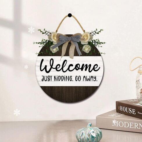 Welcome Just Kidding Go Away Unwelcome Signs for Front Door Farmhouse Porch Round Wooden Rustic Door Hanger Sign for Door Home Decoration Wall Decor Outdoor Indoor in Saudi Arabia