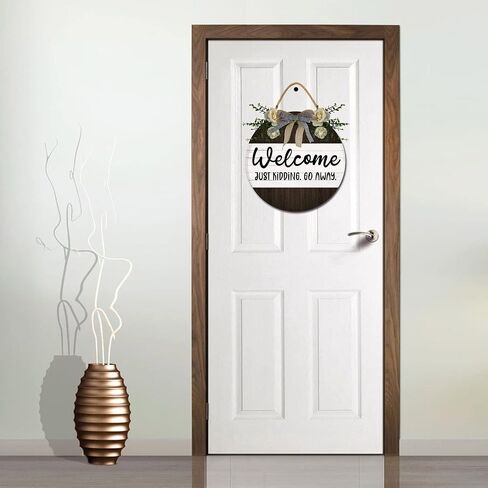 Welcome Just Kidding Go Away Unwelcome Signs for Front Door Farmhouse Porch Round Wooden Rustic Door Hanger Sign for Door Home Decoration Wall Decor Outdoor Indoor in Saudi Arabia