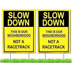 Slow Down This Is Our Neighborhood Not A Racetrack Yard Sign (2 Pack) Yellow, Double Sided + Metal Stand