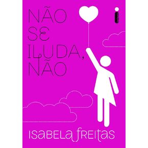 Nao Se Iluda, Nao (Em Portugues do Brasil)