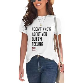 I Don't Know About You But I'm Feeling 22 Shirt for Women,Its Me Hi I'm The Birthday Girl It's Me T-Shirt for Women
