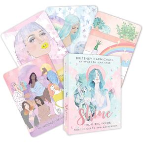 Shine from The Inside Oracle Cards: 44 Affirmation Card Deck and Guidebook for Self-Love, Self-Care, and Confidence
