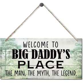 Vintage Style Sign, Welcome to Big Daddy's Place The Man, The Myth, The Legend. Hanging Wood Sign Home Decorative, Printed Wood Wall Art Sign, Father’s Day Gift for Grandpa 12x6 inch