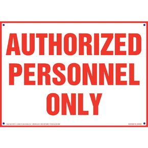 Authorized Personnel Only Sign - 14" x 10" Plastic with Rounded Corners and 5mm Mounting Holes in Each Corner for Indoor Use