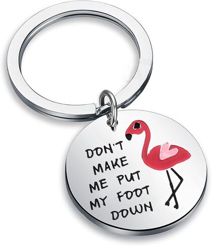 Funny Flamingo Keychain Don't Make Me Put My Foot Down Pink Flamingo Gift in Saudi Arabia