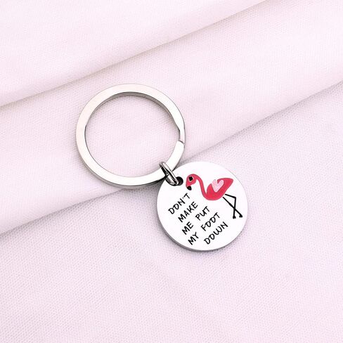 Funny Flamingo Keychain Don't Make Me Put My Foot Down Pink Flamingo Gift in Saudi Arabia