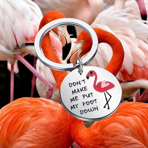 Funny Flamingo Keychain Don't Make Me Put My Foot Down Pink Flamingo Gift in Saudi Arabia