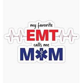 My Favorite EMT Calls Me Mom - Sticker Decal - Decorative Sticker - Scrapebooks, Cars, Windows, Laptops, Waterbottles