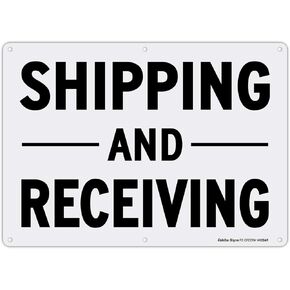 Shipping and Receiving Sign,14x10 Inches Rectangle Rust Free Aluminum Metal Sign,Weather/Fade Resistant,Easy to Mount,Black on White,Indoor/Outdoor Use