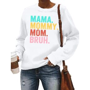 LAZYCHILD Mama Sweatshirt for Women Mama Mommy Mom Bruh Shirt Cute Funny Graphic Mom Tshirts Crewneck Pullover Tee