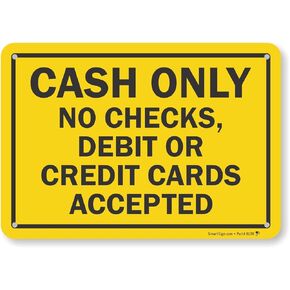 "Cash Only - No Debit or Credit Cards Accepted" Sign by SmartSign | 12" x 18" Aluminum