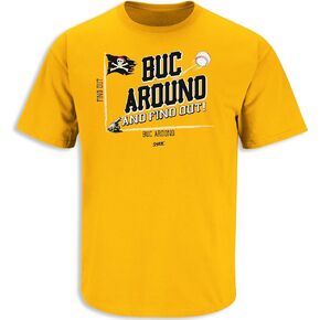 BUC Around and Find Out T-Shirt for Pittsburgh Baseball Fans (SM-5XL)