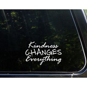 Kindness Changes Everything - 6" x 3 3/4" - Vinyl Die Cut Decal/Bumper Sticker for Windows, Trucks, Cars, Laptops, Macbooks, Etc.