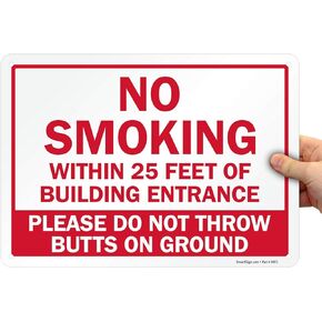 SmartSign 7 x 10 inch “No Smoking Within 25 Feet Of Building Entrance, Please Do Not Throw Butts on Ground" Metal Sign, 40 mil Laminated Rustproof Aluminum, Red and white, Made in USA