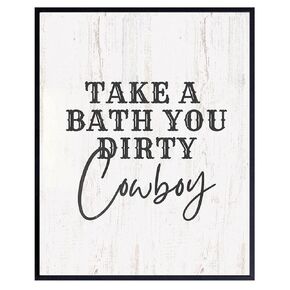 Country Bathroom Wall Decor for Men - Take a Bath You Dirty Cowboy Sign - Boho-chic Farmhouse Bathroom Wall Art - Western Home Decor - Rustic Bathroom Wall Decor - small Modern Bathroom Accessories