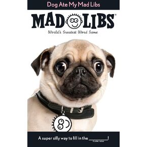 أكل الكلب My Mad Libs: أعظم لعبة كلمات في العالم
