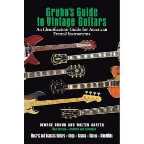 Gruhn's Guide to Vintage Guitars