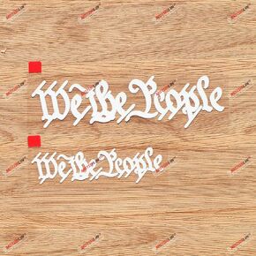 We The People Quote Words Vinyl Decal Sticker - 2 Pack White, 4 Inches, 6 Inches - No Background for Car Boat Laptop
