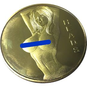 Hot Women Sexy Novelty Stripper Challenge Coin Heads Tails Challenge Token Coin Lucky Funny Gifts for Men Husband Boyfriend