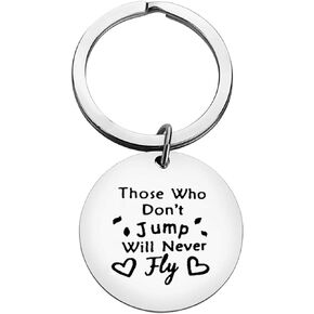 Skydiver Gifts Keychain Those Who Don't Jump Will Never Fly Keychain Adventure Gifts Christmas Birthday Gifts Inspirational Gifts for Skydiver