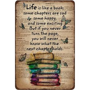 Retro Metal Tin Sign Life is Like A Book Poster Reading Decor Vintage Wall for Living Room Office Classroom Library Cafe Courtyard Decoration 8x12 Inch