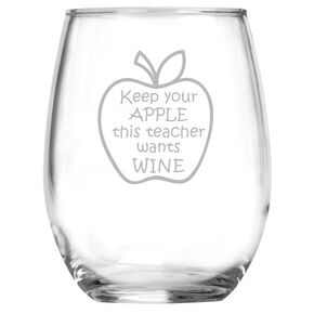 Keep Your Apple This Teacher Wants Wine - 15 oz stemless glass - Funny Teachers Gifts - Unique Graduation Gift - College - High School - Elementary - Professor - End of School - Back to School Night