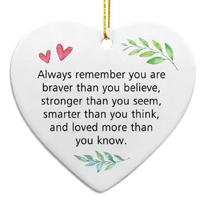 Always Remember You Are Braver Than You Believe, Graduation Gift, Inspirational Gift for Her, Birthday Gifts, Motivational Gifts for Women, Best Friend, Christmas Ornament