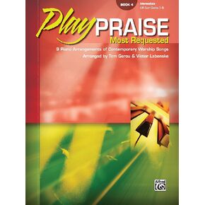 Play Praise Most Requested - Book 4- Piano - Intermediate Level