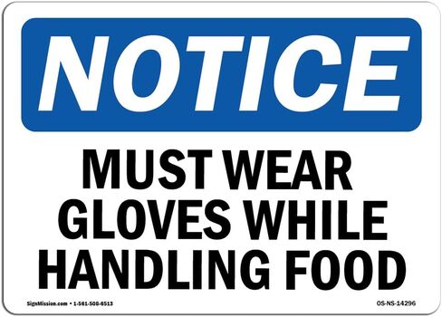 OSHA Notice Sign - Must Wear Gloves While Handling Food | Vinyl Label Decal | Protect Your Business, Construction Site, Warehouse | Made in The USA in Saudi Arabia