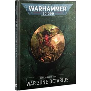Warhammer 40,000 - War Zone Octarius Book 1: Rising Tide